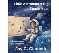 Little Astronaut’s Big Space Map (The Little Astronaut Adventures)