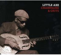 Little Axe Champagne & Grits (CD) Album