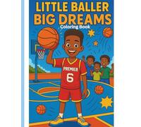 Little Baller Big Dreams Coloring Book