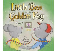 Little Bea and the Golden Key: Book 2 in the Purple Door Series (Purple Door Journeys)