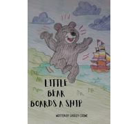 Little Bear Boards a Ship