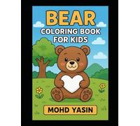 Little Bear Friends: Coloring Fun for Kids: Colorful Bears: Fun Pages for Kids