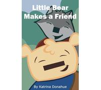 Little Bear Makes a Friend: 3