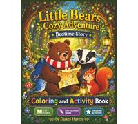 Little Bears Cozy Adventure & Activity Book: The 2nd Book in the Cozy Dreamland Adventures Series - A Cozy Woodland Bedtime Story with Fun Mazes, ... & Coloring Activities for Kids Ages 3-6