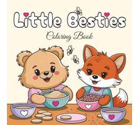 Little Besties: Cute Sweet Cozy Comfy Coloring Book (Little Coloring Friends)