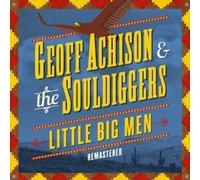 Achison, Geoff & The Souldigge - Little Big Men
