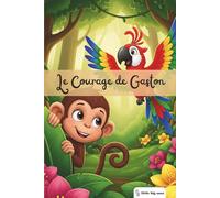 Little Big Ones - Aventures - Le Courage de Gaston