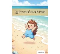 Little Big Ones - Aventures - Les Premières Vacances de Pablo