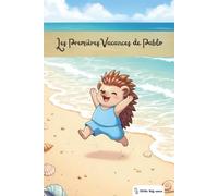 Little Big Ones - Aventures - Les Premières Vacances de Pablo (Les Aventures des Petits)