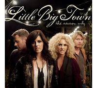 LITTLE BIG TOWN-THE REASON WHY