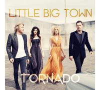 Little Big Town – Tornado