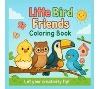 Little Bird Friends: A kids coloring book