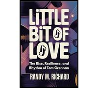 Little Bit of Love: The Rise, Resilience, and Rhythm of Tom Grennan