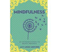 Little Bit of Mindfulness, A: An Introduction to Spirit Guidance: 13