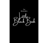 Little Black Book: Designed to help you remember the people that make your shift memorable... and profitable.