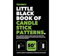 Little Black Book of Candlestick Patterns: Learn to Identify Candlestick Patterns in Trading