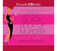 Little Black Book of Murder (The Blackbird Sisters Series)