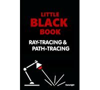 Little Black Book of Ray-Tracing and Path-Tracing