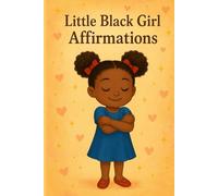 Little Black Girl Affirmations