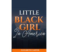 Little Black Girl in America