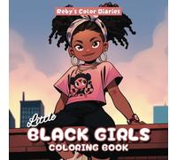 Little Black Girls Coloring Book: Celebrate Adorable African American Girls Simple Coloring Pages for Ages 3-10