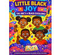 Little Black Joy: The ABC's of Black Excellence