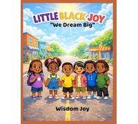 Little Black Joy: We Dream Big