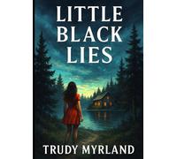 Little Black Lies: BOOK FOUR (Deadman's Daughter)