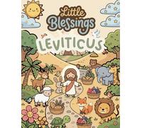 Little Blessings: Leviticus: A Christian Bible Coloring Book for Kids (Little Blessings Bible Coloring Books)