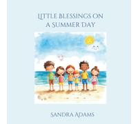 Little Blessings on a Summer Day