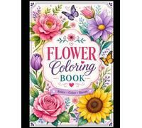 Little Bloom Coloring Book: A Fun and Easy Coloring Book for Kids to Learn and Play