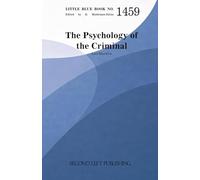 Little Blue Book 1459: The Psychology of the Criminal