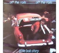 LITTLE BOB STORY - off the rails LP