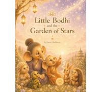 Little Bodhi and the Garden of Stars (The Little Bodhi Series)