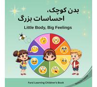 Little Body, Big Feelings: بدن کوچک، احساسات بزرگ ; Children's Farsi book, Learn Farsi book for kids & Toddlers, My first Farsi words, Bilingual ... Verbs; Badaneh Koochak, Ehsasateh Bozorg