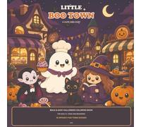 Little Boo Town: A Cute and Cozy Bold & Easy Halloween Coloring Book for Adults, Teens and Beginners: 30 Spooky-Fun Town Scenes