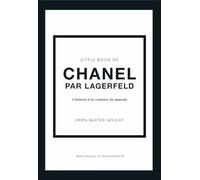 Little Book of Chanel by Lagerfeld: L'histoire d'un créateur de légende