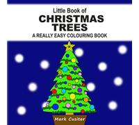 Little Book of Christmas Trees: A Really Easy Colouring Book