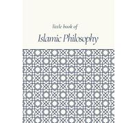 Little Book of Islamic Philosophy Quotes: Rumi, Al-Ghazali & Ali Ibn Abi Talib,