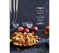 Little Book of Jewish Feasts: (Jewish Holiday Cookbook, Kosher Cookbook, Holiday Gift Book)