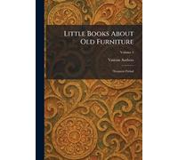 Little Books About Old Furniture: Sheraton Period