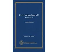 Little books about old furniture (v. 4): English furniture