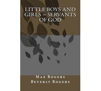 Little Boys and Girls ~ Servants of God: Volume 1