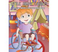 LITTLE BRAVE HEARTS: Special Needs Kids Coloring Book
