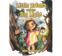Little Briana and Her Big Light