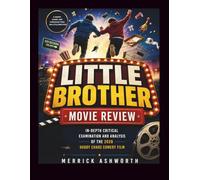 Little Brother Movie Review: In-Depth Critical Examination and Analysis of the 2026 Buddy Chaos Comedy Film