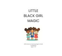 Little Brown Girls Coloring & Confidence Book: Affirmations & Coloring Pages for Girls Ages 4-6