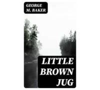 Little Brown Jug (ebook)