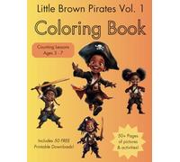 Little Brown Pirates Coloring Book: Counting Lessons (Little Brown Faces Coloring Books)