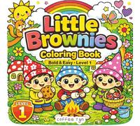 Little Brownies: Bold & Easy Coloring Book for Beginners - Level 1 Coloring Skills